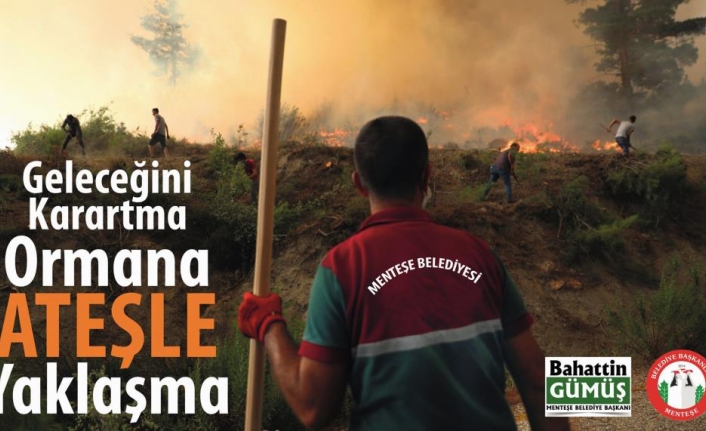 Menteşe Belediyesi, Orman Yangınlarına Dikkat Çekti